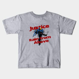 Justice rain from above! (Ver.2) Kids T-Shirt